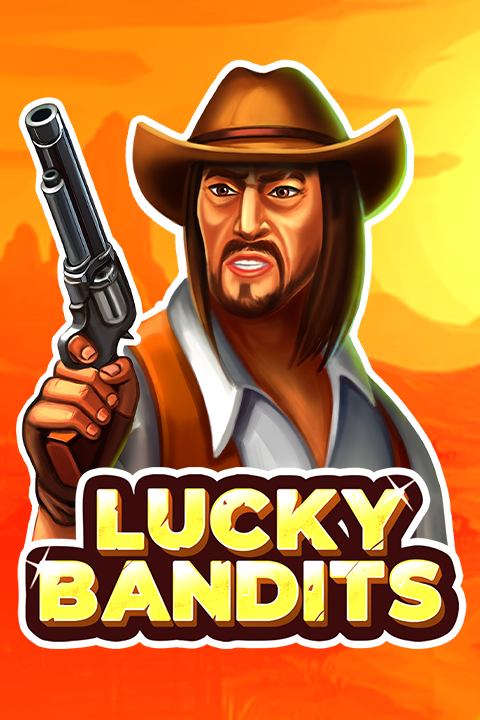 Lucky Bandits
