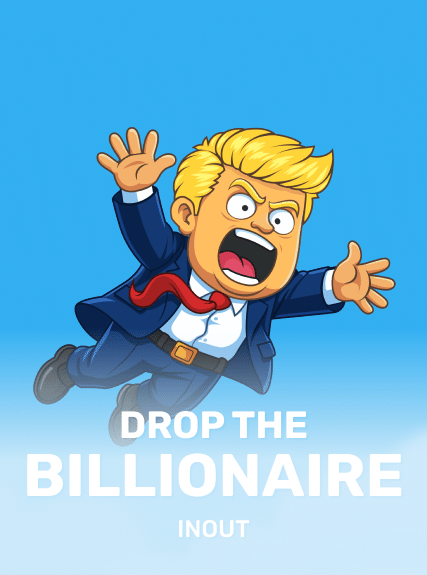 Drop The Billionaire