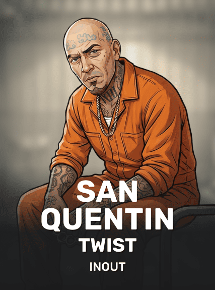 Twist San Quentin