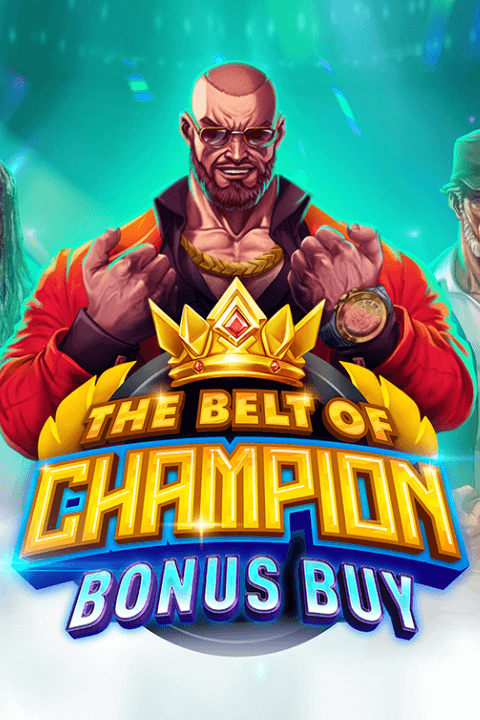 The Belt Of Champion Bonus Buy