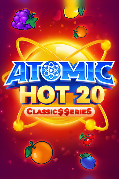 Atomic Hot 20:Classic$$erieS