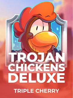 Trojan Chickens Deluxe