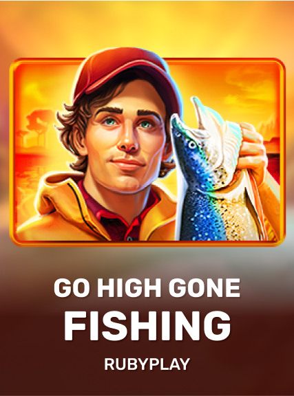 Go High Gone Fishing