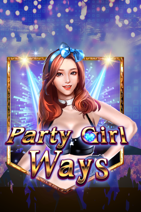Party Girl Ways