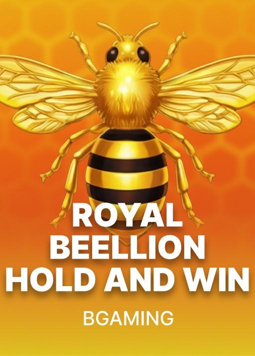 Royal Beellion Hold and Win