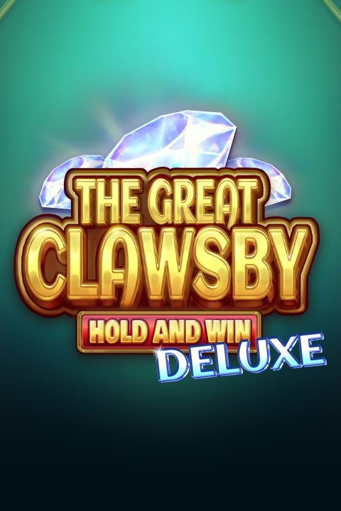 The Great Clawsby Deluxe: Hold and Win