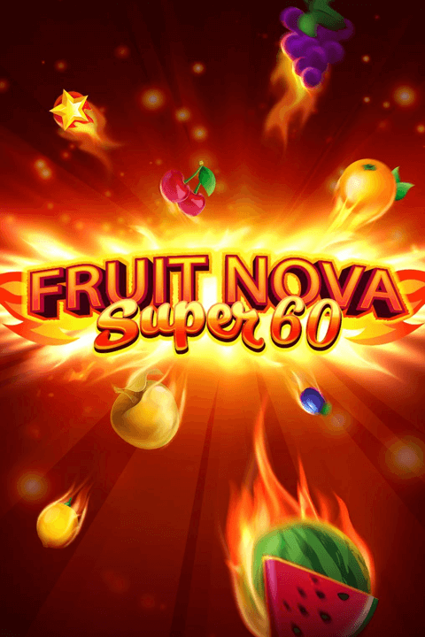 Fruit Super Nova 60