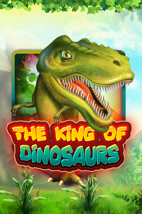 The King of Dinosaurs