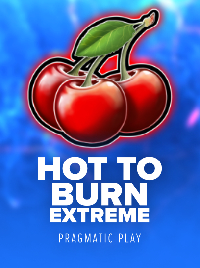 Hot to Burn Extreme