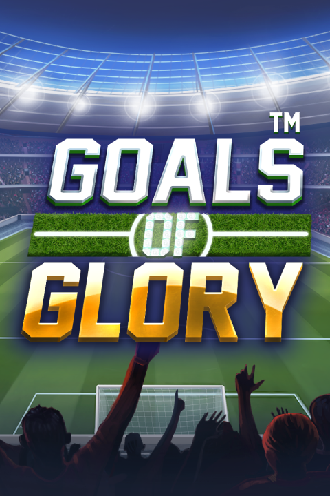 Goals of Glory