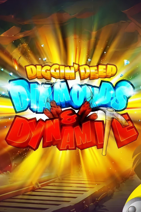 Diggin Deep: Diamonds and Dynamite