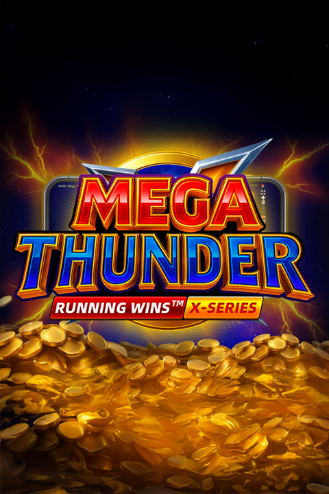 MEGA THUNDER: RUNNING WINS™ X-SERIES