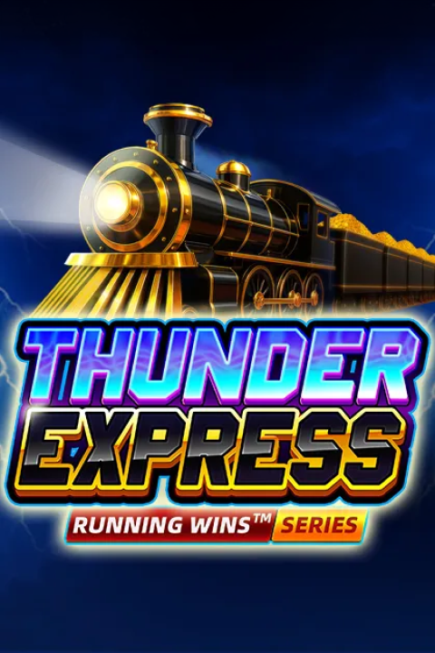 Thunder Express: RUNNING WINS™
