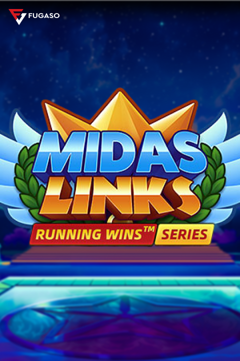 MIDAS LINKS: RUNNING WINS