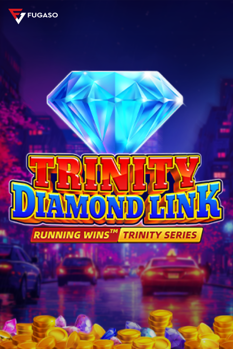 TRINITY DIAMOND LINK: RUNNING WINS