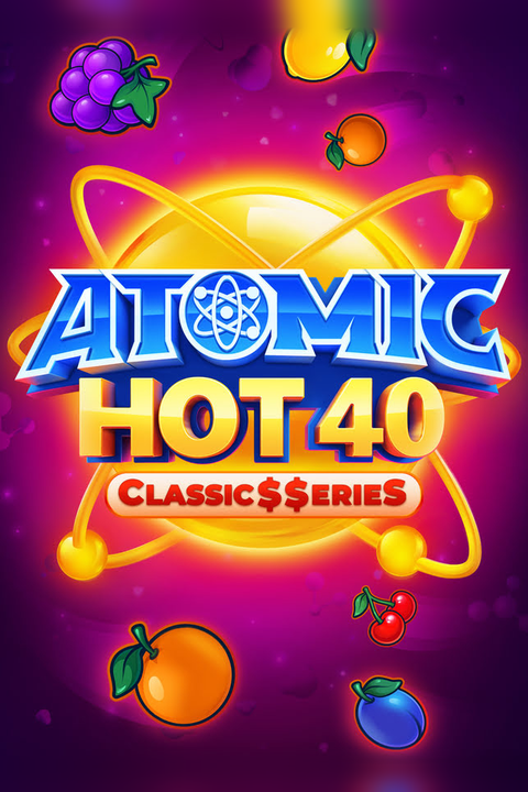 Atomic Hot 40:Classic$$erieS