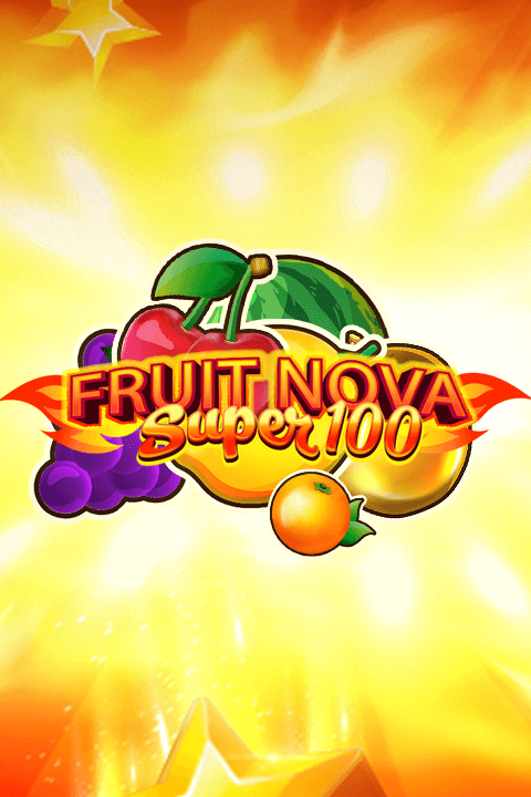 Fruit Super Nova 100