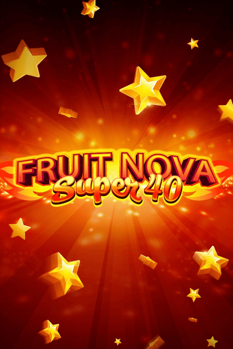 Fruit Super Nova 40