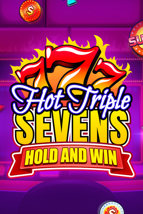 Hot Triple Sevens Hold & Win
