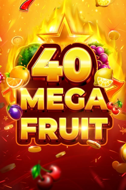 Mega Fruit 40