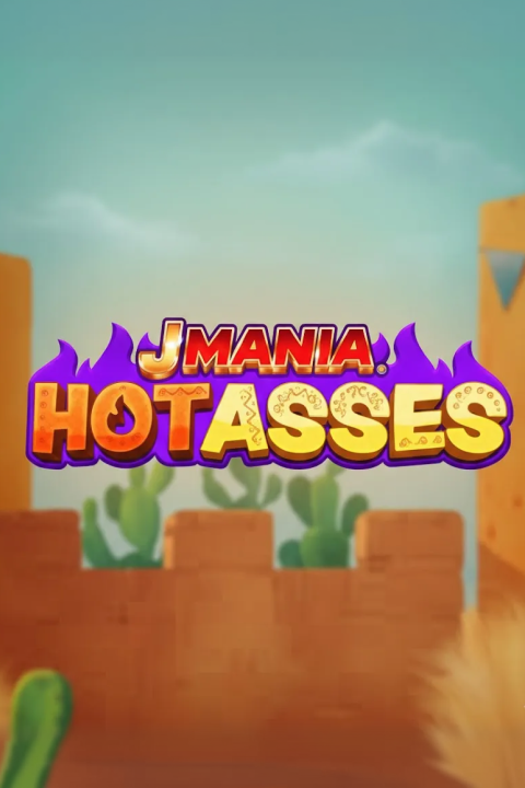 J Mania Hot Asses