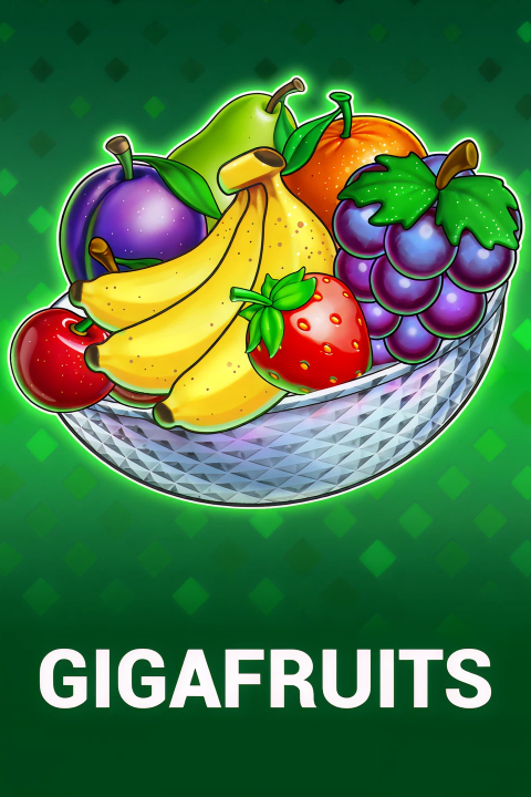 Gigafruits