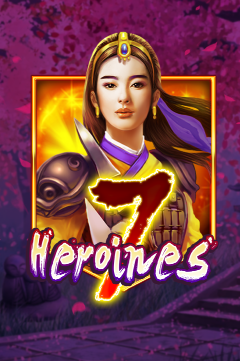 7 Heroines