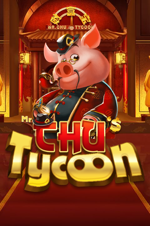 Mr Chu Tycoon
