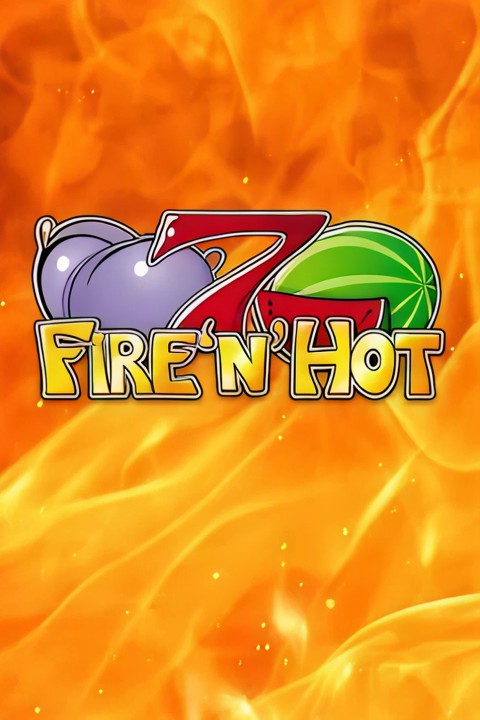Fire 'n' Hot
