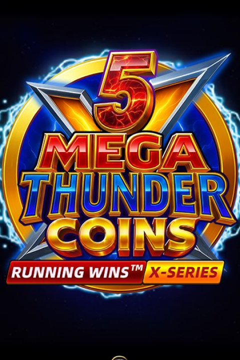 5 Mega Thunder Coins RUNNING WINS™
