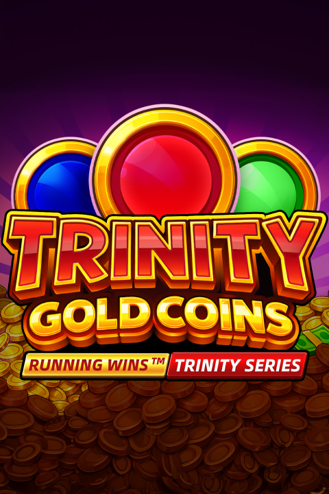 TRINITY GOLD COINS: RUNNING WINS™