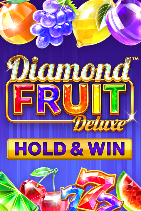 Diamond Fruit Deluxe