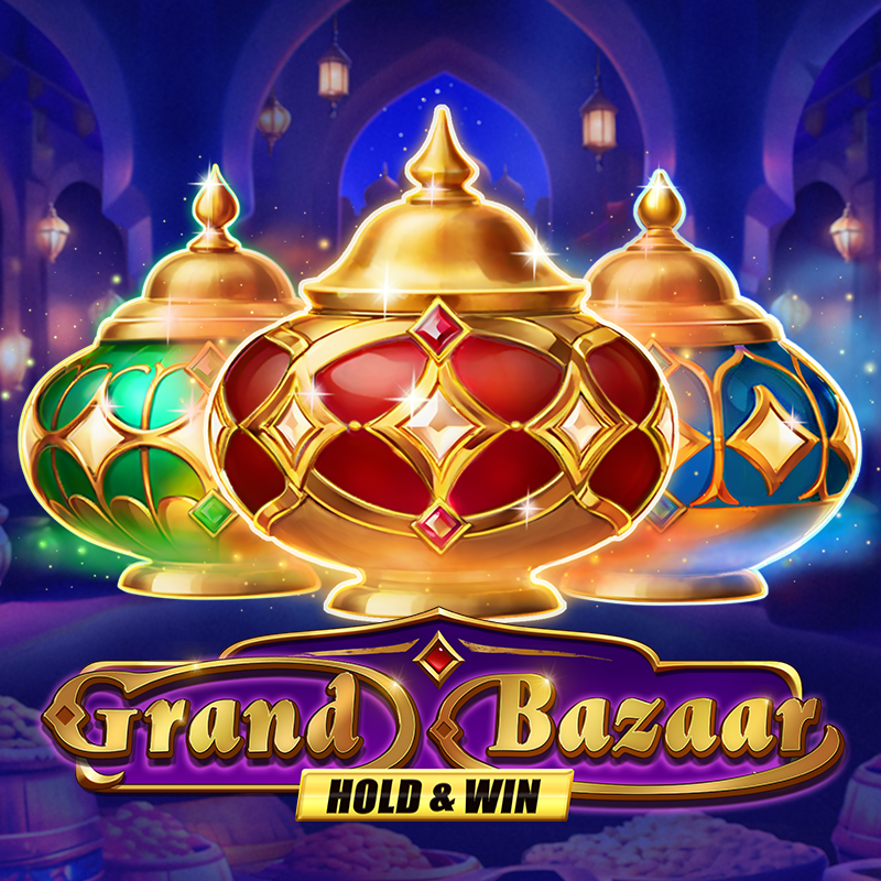 Grand Bazaar Hold & Win