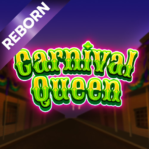 Carnival Queen Reborn