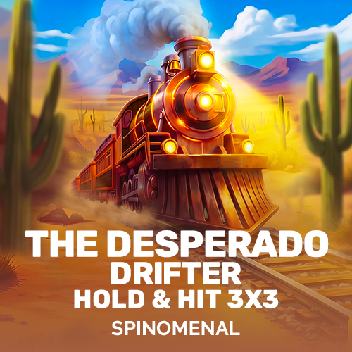 The Desperado Drifter - Hold & Hit 3x3