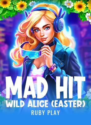 Mad Hit Wild Alice (Easter)