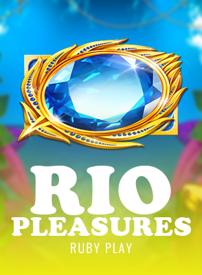 Rio Pleasures